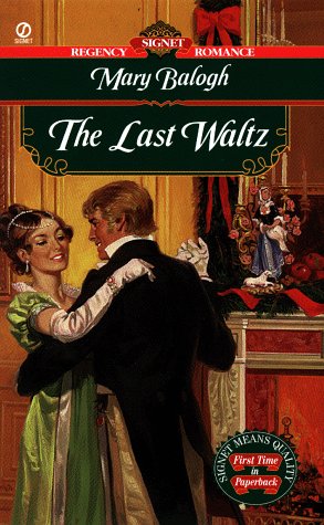 The Last Waltz (Signet Regency Romance) by Balogh, Mary