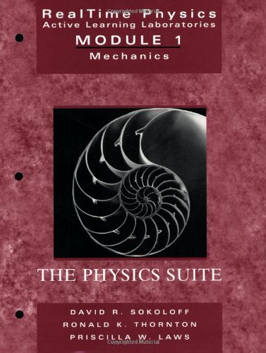 RealTime Physics Active Learning Laboratories Module 1: Mechanics