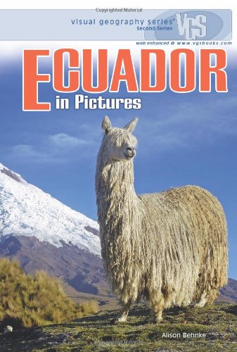Ecuador in Pictures (Visual Geography. Second Series)