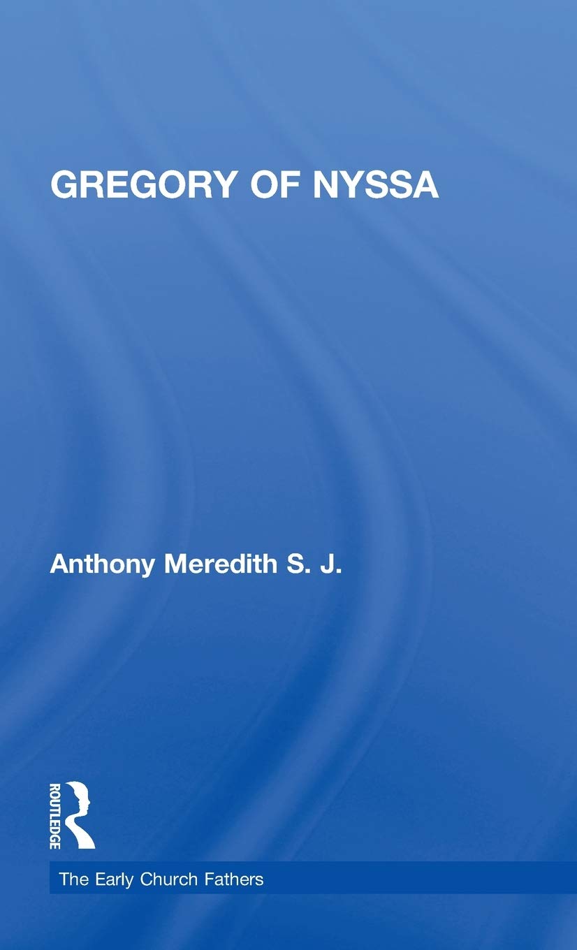 Gregory of Nyssa (The Early Church Fathers)