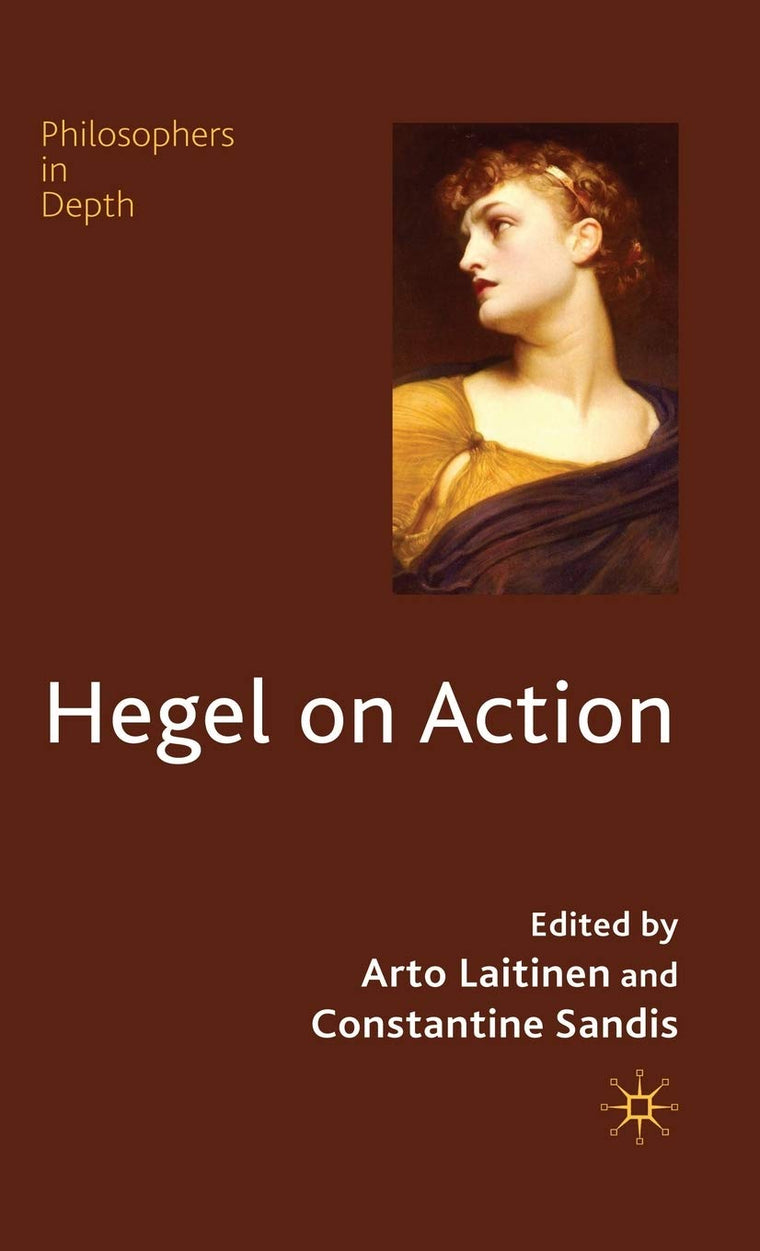 Hegel on Action (Philosophers in Depth)