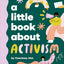 A Little Book About Activism