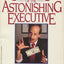 Secrets of the Astonishing Executive