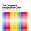 The Designer's Dictionary of Color: Practical, example-filled guide to thirty key colors, their histories, and persuasive design uses.
