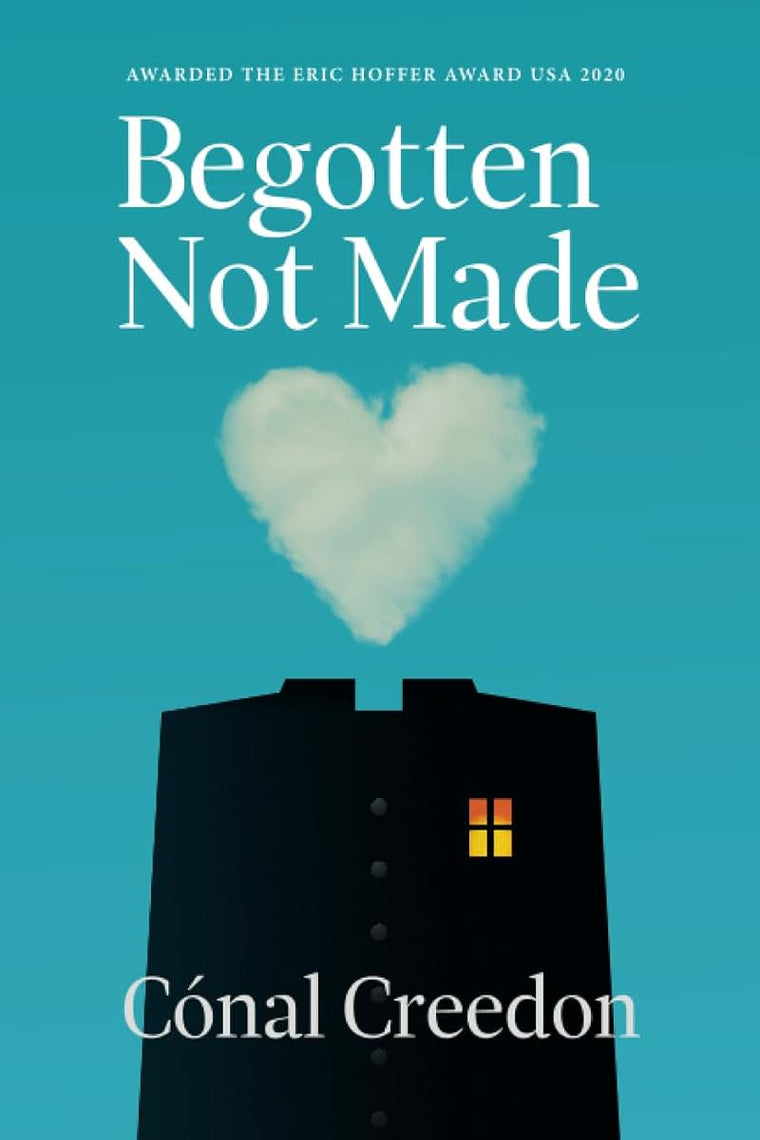 Begotten Not Made