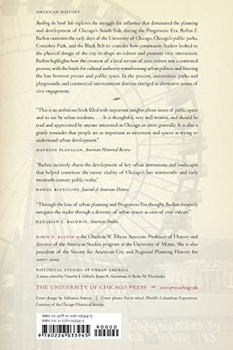Building the South Side: Urban Space and Civic Culture in Chicago, 1890-1919 (Historical Studies of Urban America)
