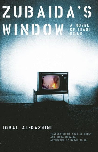 Zubaida's Window: A Novel of Iraqi Exile (Women Writing the Middle East)