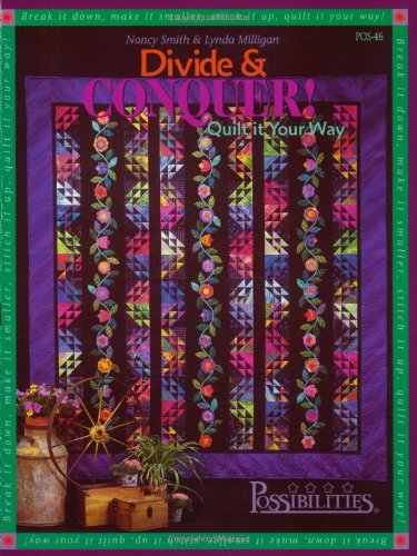 Divide & Conquer: Quilt It Your Way