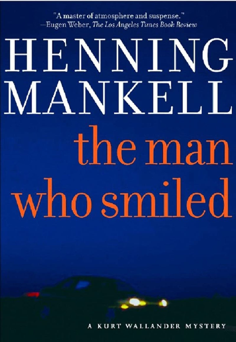 The Man Who Smiled (Kurt Wallander Mysteries)