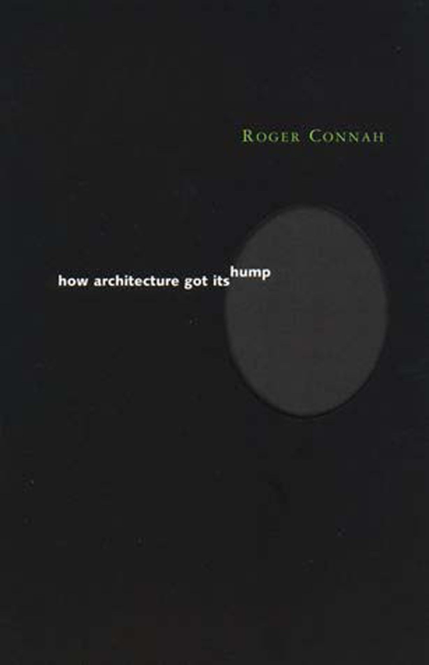 How Architecture Got Its Hump (Preston Thomas Memorial Lecture Series)