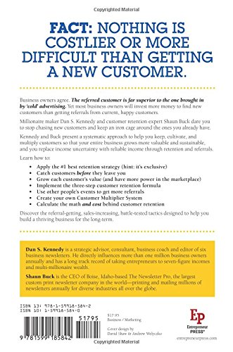 No B.S. Guide to Maximum Referrals and Customer Retention: The Ultimate No Holds Barred Plan to Securing New Customers and Maximum Profits