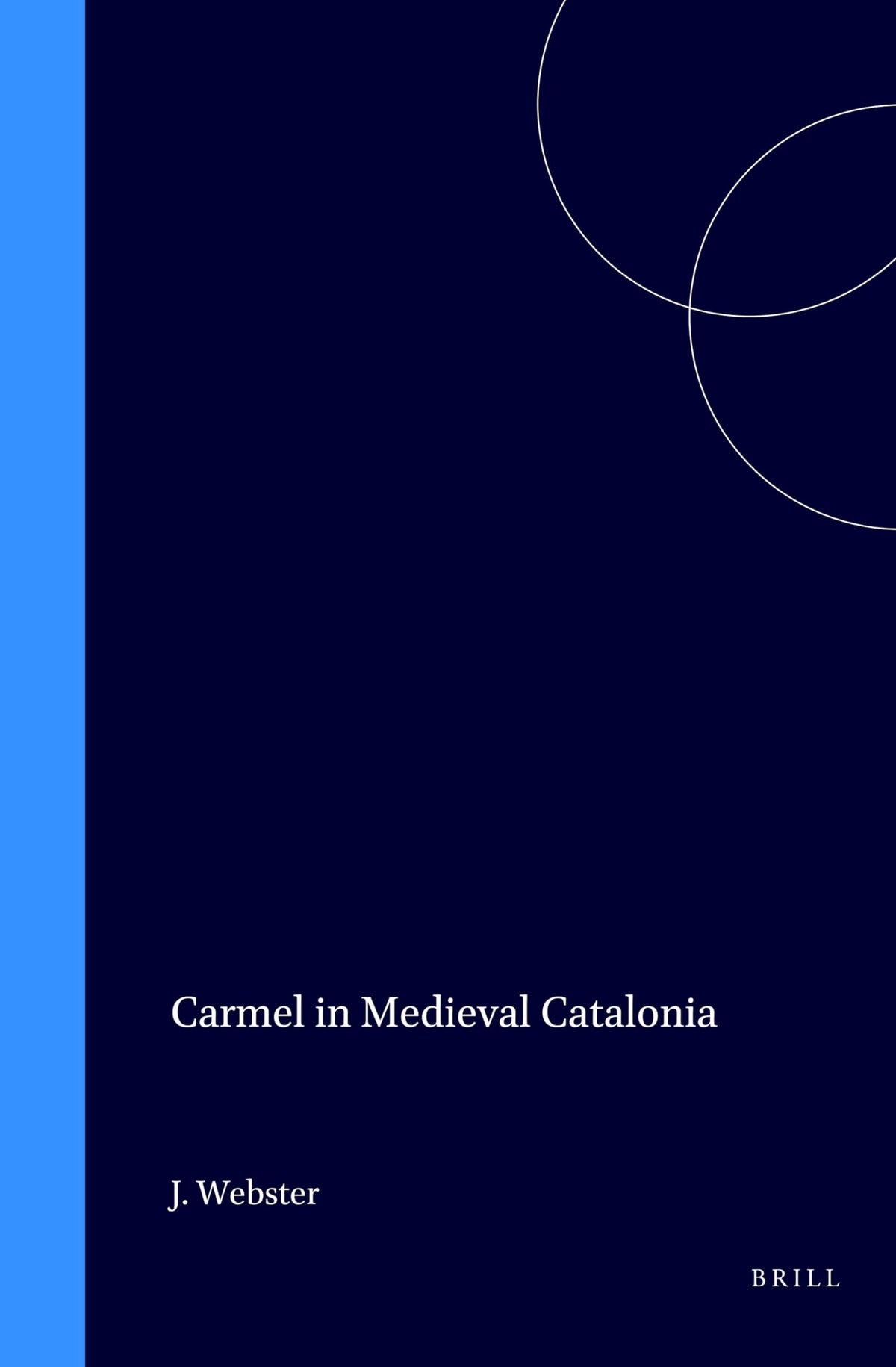 Carmel in Medieval Catalonia (Medieval Mediterranean)