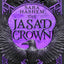 The Jasad Crown (The Scorched Throne, 2)