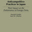 Anticompetitive Practices in Japan: Their Impact on the Performance of Foreign Firms (Production Sourcebooks; 11)