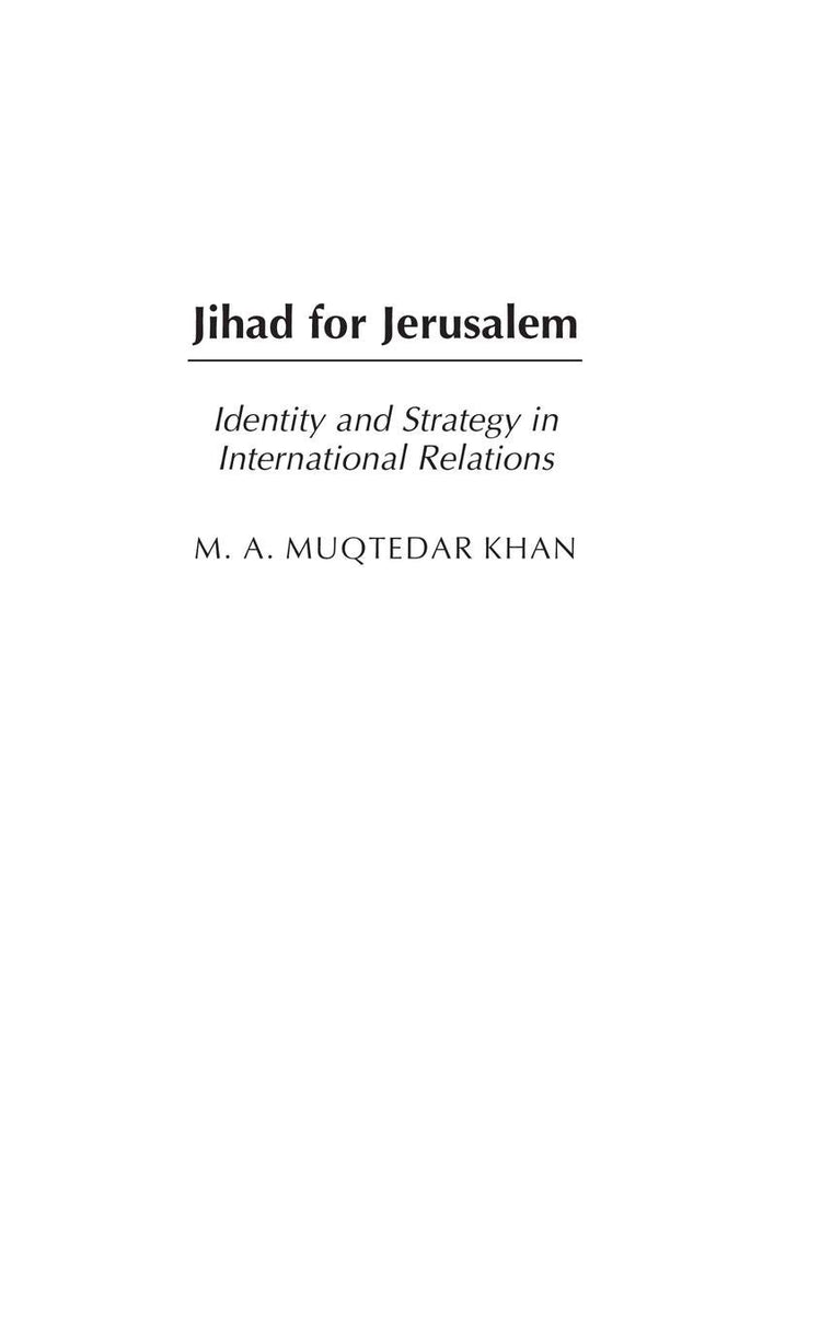 Jihad for Jerusalem: Identity and Strategy in International Relations (Praeger Security International)