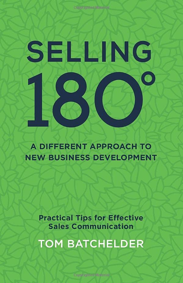 Selling 180: Practical Tips for Effective Sales Communication