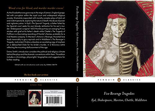 Five Revenge Tragedies: The Spanish Tragedy; Hamlet; Antonio's Revenge; The Tragedy of Hoffman; The Revenger's Tragedy (Penguin Classics)