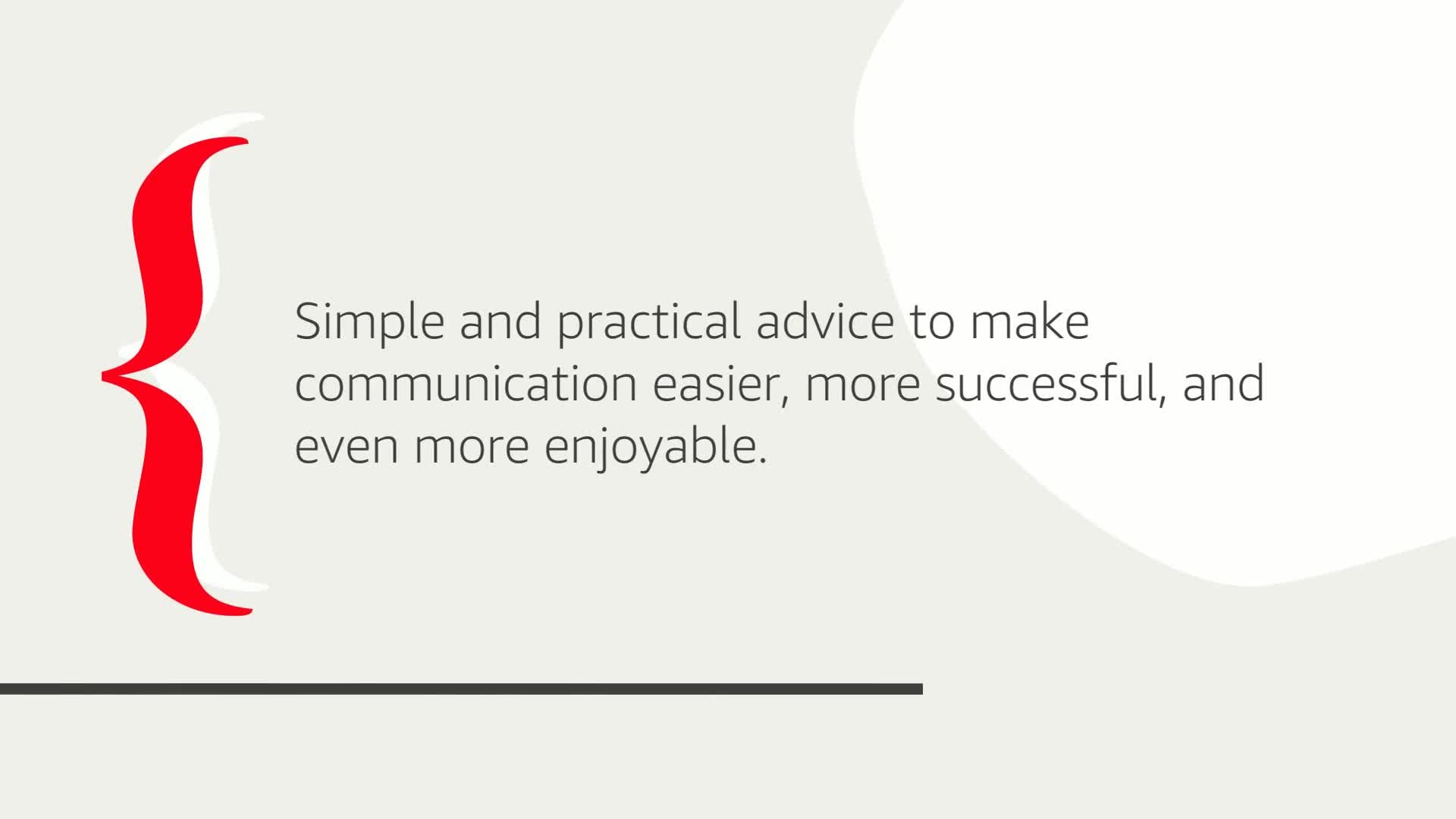 How to Talk to Anyone, Anytime, Anywhere: The Secrets of Good Communication