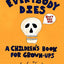 Everybody Dies: A Childrens Book for Grown-ups by Tanaka, Ke