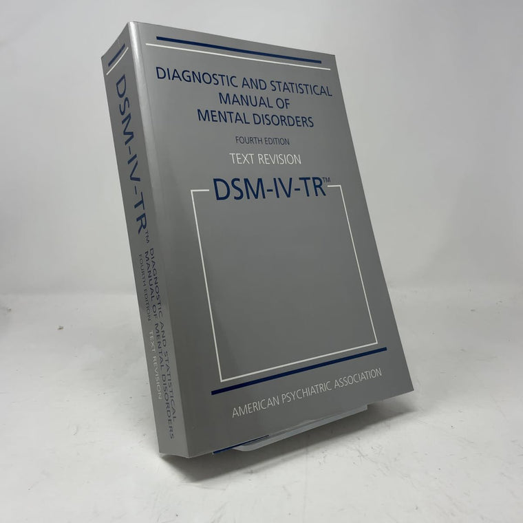 Diagnostic and Statistical Manual of Mental Disorders, 4th Edition, Text Revision (DSM-IV-TR)