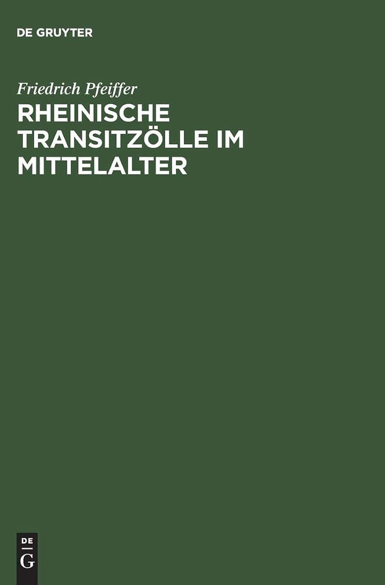 Rheinische Transitzlle im Mittelalter (German Edition)