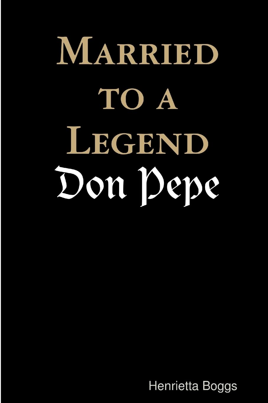 Married to a Legend, "Don Pepe"