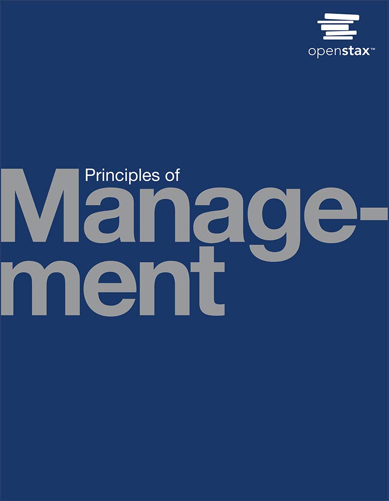 Principles of Management by OpenStax (paperback version, B&W)
