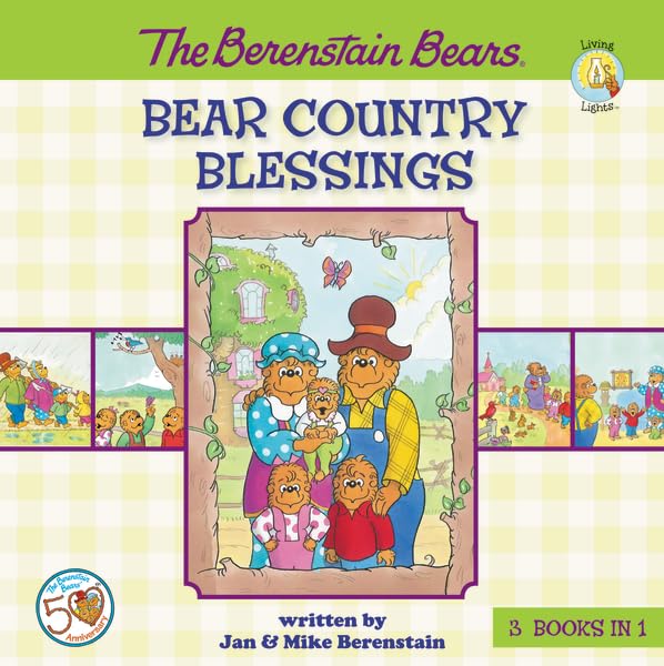 The Berenstain Bears Bear Country Blessings (Berenstain Bears/Living Lights: A Faith Story)