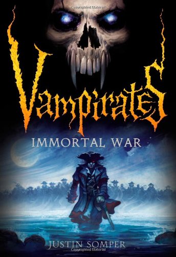 Vampirates: Immortal War (Vampirates, 6)