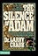The Silence of Adam: Becoming Men of Courage in a World of Chaos