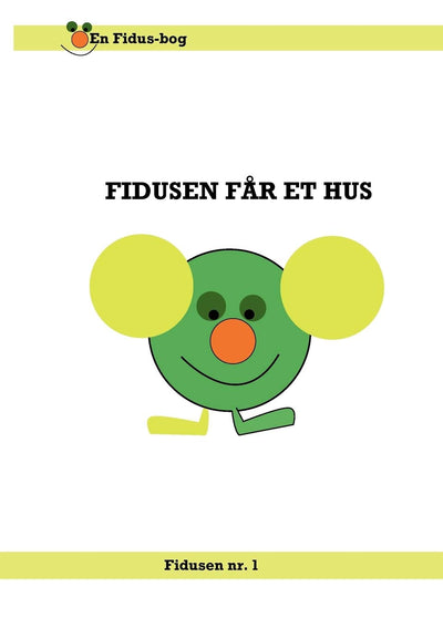 Fidusen fr et hus (Danish Edition)