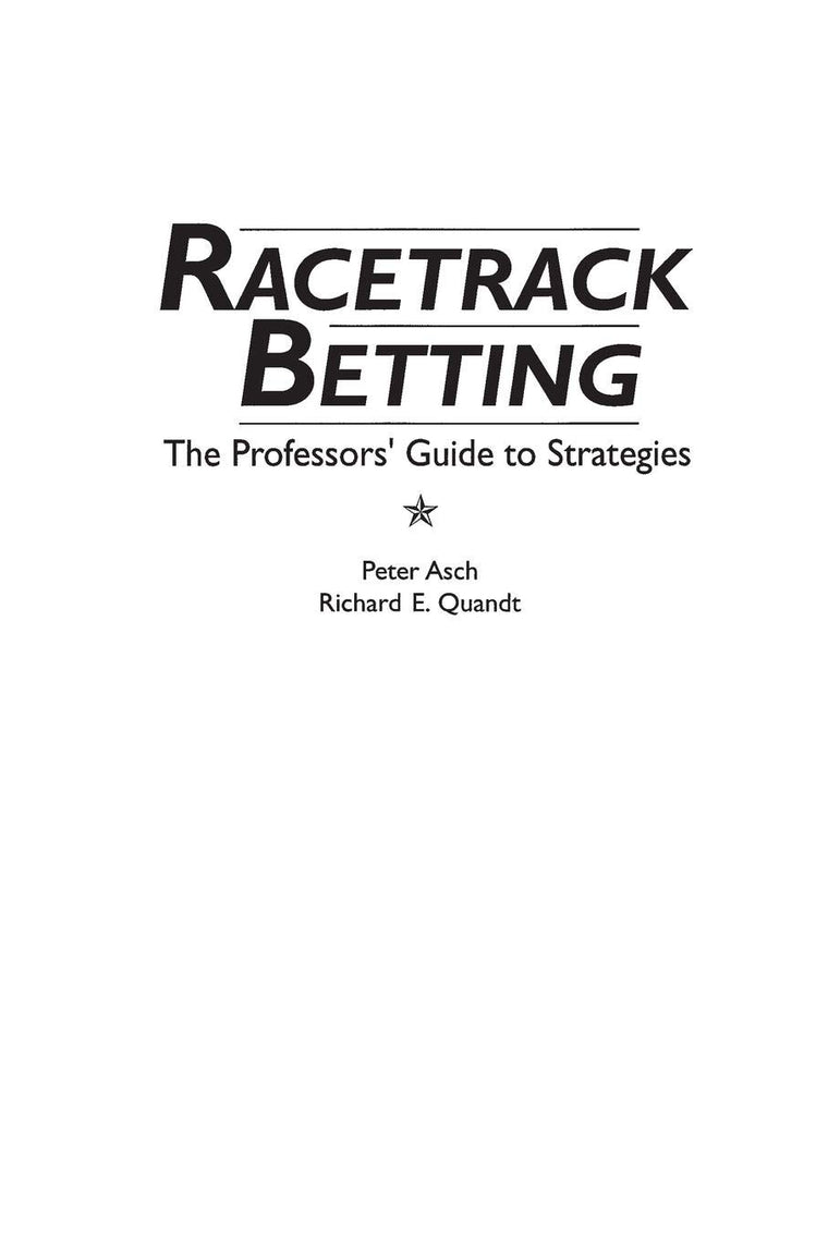 Racetrack Betting: The Professor's Guide to Strategies