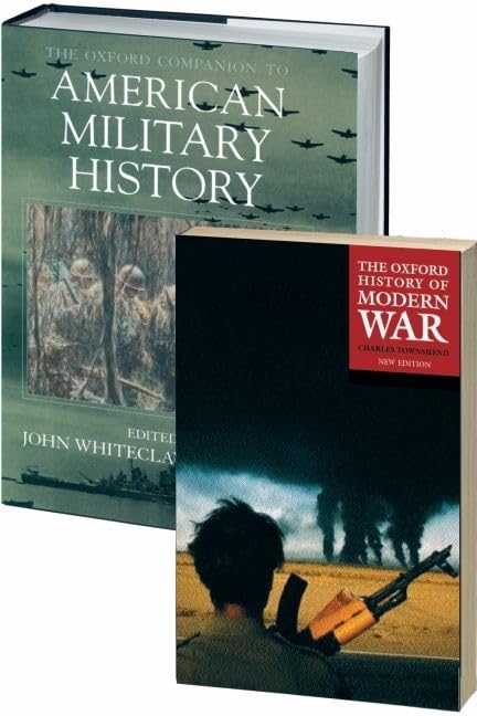 The War Companions Set: Consisting of The Oxford Companion to American Military History and The Oxford Illustrated History of Modern War (paperback version), 2-Volume Set