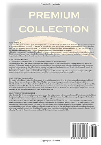 Nicolo Machiavelli The Complete Collection: (4 Books) The Prince, The Art of War, The Discourses on Livy, History of Florence