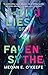 The Two Lies of Faven Sythe