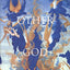 The Other God: Dualist Religions from Antiquity to the Cathar Heresy (Yale Nota Bene)
