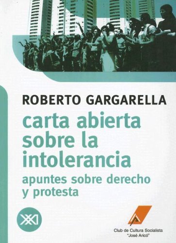 Carta abierta sobre la intolerancia. Apuntes sobre derecho y protesta (Spanish Edition)