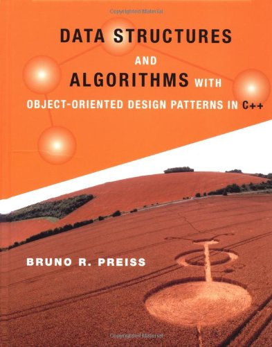 Data Structures and Algorithms with Object-Oriented Design Patterns in C++