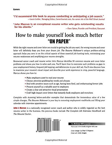 The Resume Makeover: 50 Common Problems With Resumes and Cover Letters - and How to Fix Them
