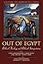 Out of Egypt: Biblical Theology and Biblical Interpretation (Scripture and Hermeneutics Series, V. 5