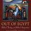 Out of Egypt: Biblical Theology and Biblical Interpretation (Scripture and Hermeneutics Series, V. 5