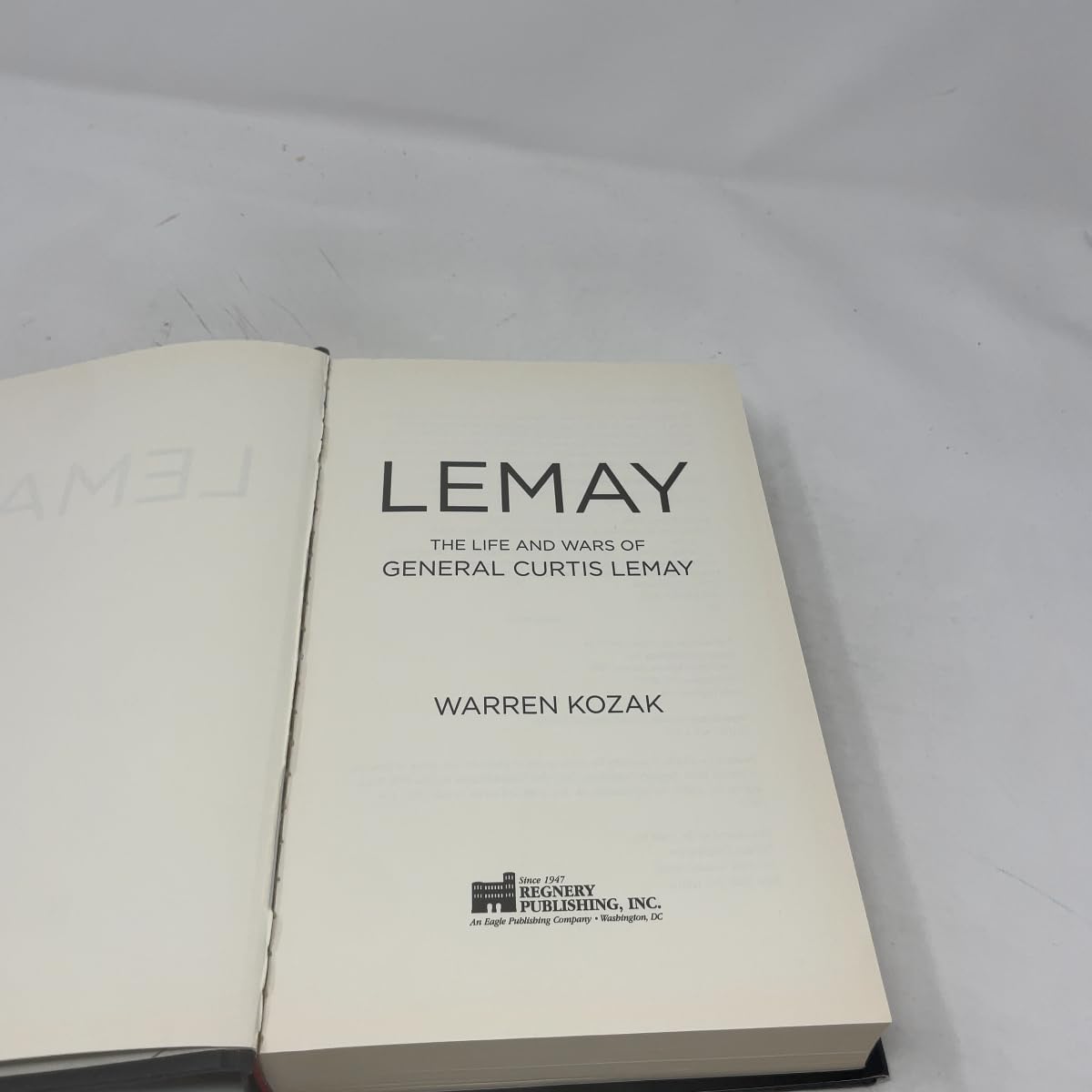 LeMay: The Life and Wars of General Curtis LeMay