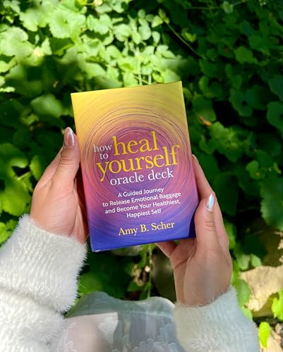 How to Heal Yourself Oracle Deck: A Guided Journey to Release Emotional Baggage and Become Your Healthiest, Happiest Self