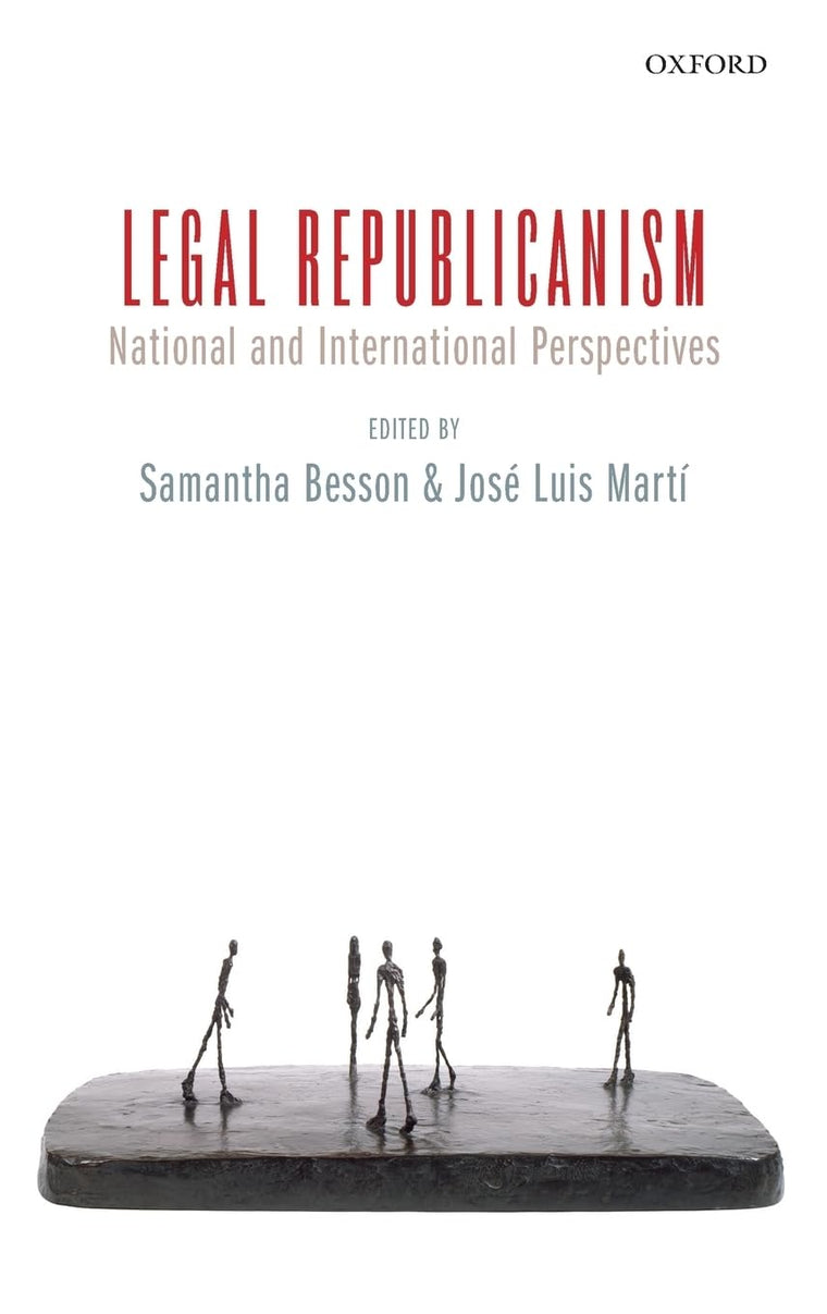 Legal Republicanism: National and International Perspectives