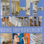 Do It Yourself Home Improvement: Step by Step Guide to Home Improvement