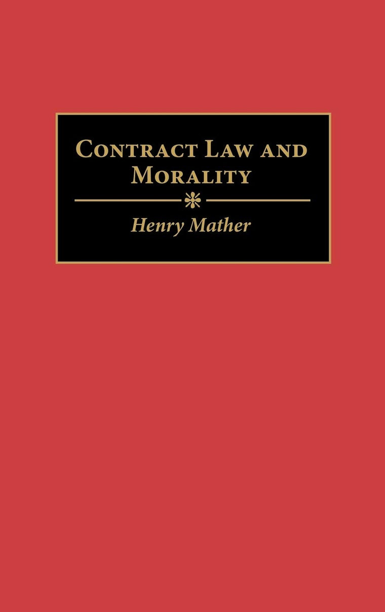 Contract Law and Morality: (Contributions in Legal Studies)