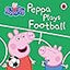 Peppa Pig Peppa Plays Football