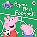 Peppa Pig Peppa Plays Football