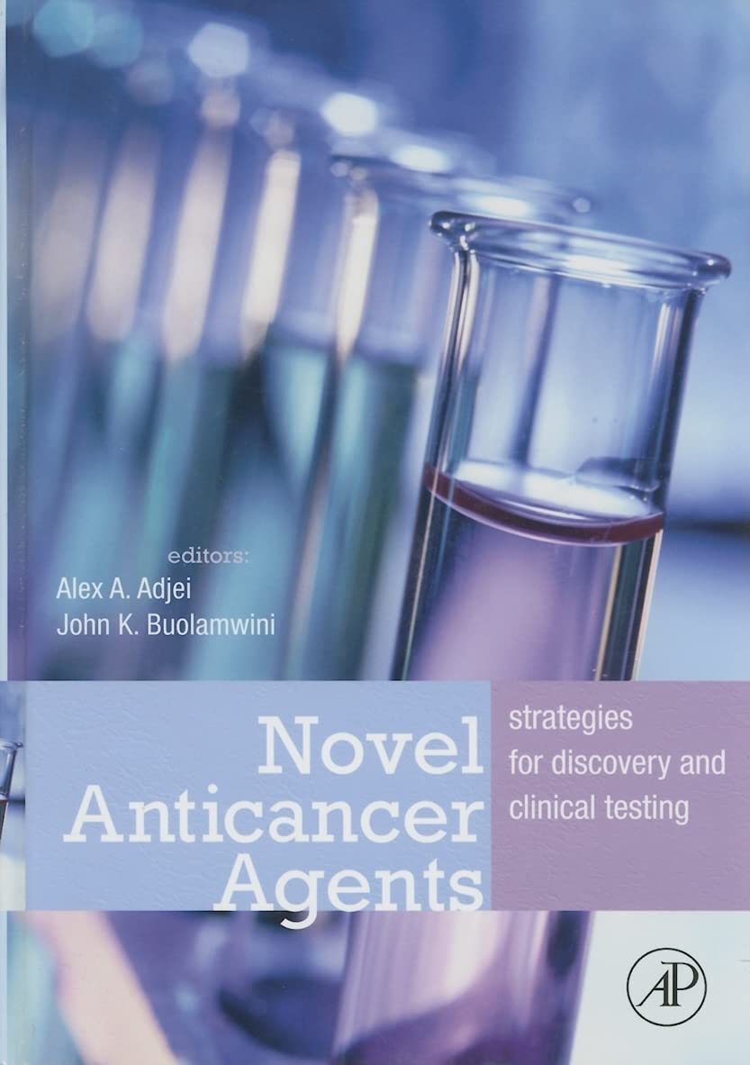 Novel Anticancer Agents: Strategies for Discovery and Clinical Testing