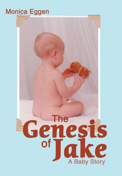 The Genesis of Jake: A Baby Story